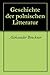 Geschichte der polnischen L...