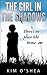The Girl in the Shadows: Part 2 There's No Place Like Home