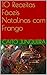 10 Receitas Fáceis Natalinas com Frango (Easy Feast Livro 12) by Caito Junqueira