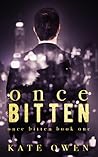 Once Bitten by Kate Owen