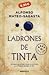 Ladrones de tinta