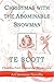 Christmas with the Abominable Snowman (Charles Fort Historical Mysteries Shorts #1)