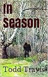 In Season: A Short Story In Season: A Short Story