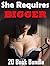 She Requires Bigger... 20 Stories of Exactly What You Need!