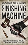 Finishing Machine by Mike  Arnold