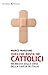 Quel che resta dei cattolic...