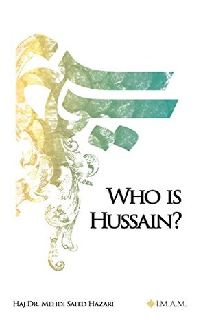 Who Is Hussain? (Kindle Edition)