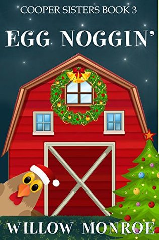 Egg Noggin' (Cooper Sisters Cozy Mystery Book 3)