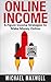 Online Income: 6-Figure Income Strategies To Make Money Online