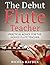 The Debut Flute Teacher by Nicola Hayden