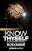 Know ThySelf: Secrets To Success In Life & Business
