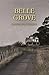 Belle Grove by Katherine Winfield