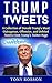 Trump Tweets by Tony Robson