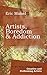Artists, Boredom & Addiction: An Eric Maisel Solutions Single for Creative and Performing Artists