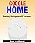 Google Home - Guide, Setup and Features: Manual, Home-App, Commands, Chromecast, Smart Home and more