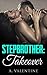 Romance: Stepbrother: TAKEOVER