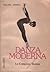 Danza Moderna: La Conquista Técnica