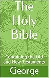 The Bible, Old an...