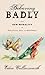 Behaving Badly by Eden Collinsworth