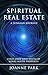 Spiritual Real Estate: A Jungian Journey Find, Own and Develop your Inner Properties