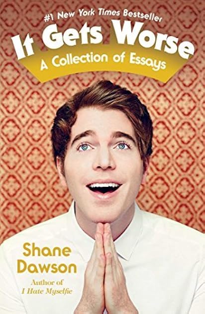 It Gets Worse: A Collection of Essays