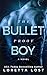 The Bulletproof Boy (Sophie Shields, #2)