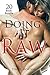Erotica: Doing It Raw (New Adult Romance Bundle)(Erotic Sex Taboo Box Set)