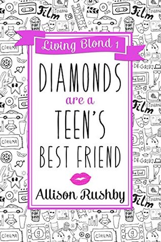 Diamonds are a Teen's Best Friend (Living Blond, #1)
