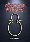 To Conquer Heaven