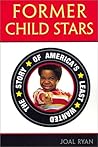 Former Child Star: The Story of America's Least Wanted