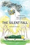 The Silent Fall: A Secret Service Agent's Story of Tragedy and Triumph After 9/11