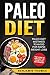 Paleo Diet: Paleo Diet Mist...