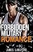 MILITARY ROMANCE: Forbidden Military Romance (An Alpha Male Bady Boy Navy SEAL Contemporary Mystery Romance Collection) (Romance Collection Mix: Multiple Genres Book 3)