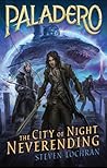The City of Night Neverending by Steven Lochran