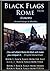 Black flags from Rome