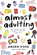 Almost Adulting: All You Need to Know to Get It Together (Sort Of)