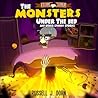 The Monsters Unde...