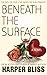 Beneath the Surface (The Pi...
