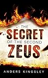 The Secret of the Second Zeus by Anders Kingsley