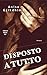 Disposto a tutto
