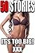 EROTICA: 50 XXX STORIES IT'S TOO BIG (Taboo Forbidden Older Man Younger Woman Pregnancy Erotica)