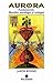 Aurora. Fundamentele filozofiei, astrologiei și teologiei