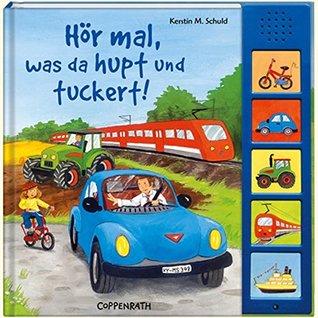 Hör mal, was da hupt und tuckert!