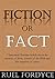 Fiction or Fact: 7 historic...