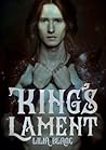 King's Lament by Lilia Blanc