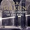 The Fellowship of the Ring by J.R.R. Tolkien