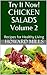 Try It Now! CHICKEN SALADS Volume 2: Recipes for Healthy Living