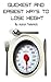 Quickest and Easiest Ways to Lose Weight: Proven Ways to See Effective before and after Weight Loss Results With Minimal Effort (Includes a Unique Weight Loss Calculator)