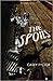 The Spoils: Stories (Switchgrass Books)