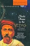 Arctic Home In The Vedas ; An Ignored Historical Research